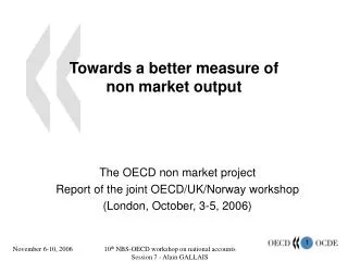 Towards a better measure of non market output