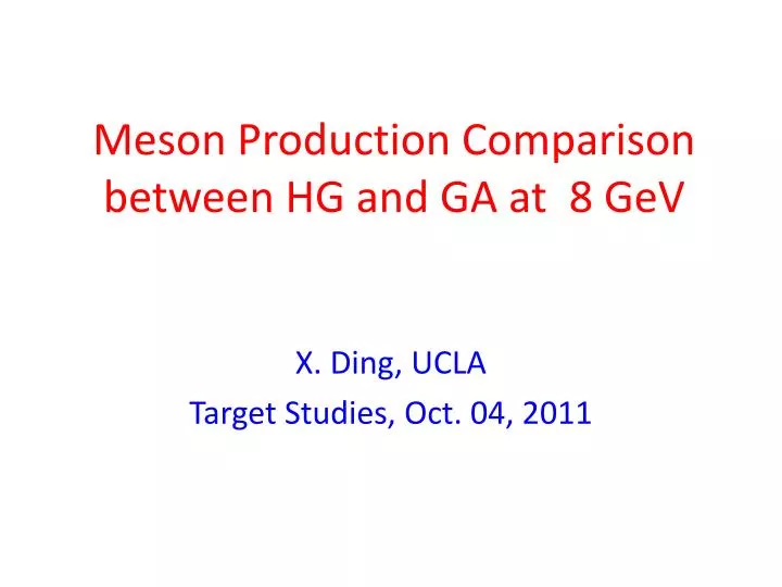 meson production comparison between hg and ga at 8 gev