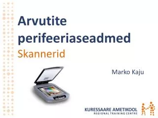 arvutite perifeeriaseadmed skannerid