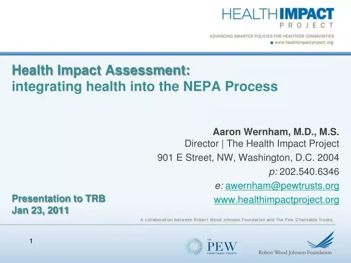 health impact assessment integrating health into the nepa process presentation to trb jan 23 2011