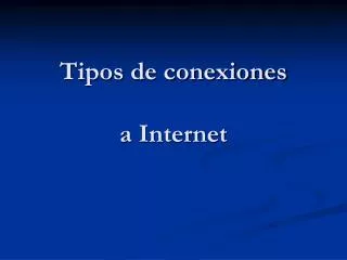 tipos de conexiones a internet