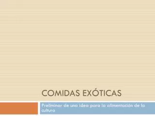 comidas ex ticas