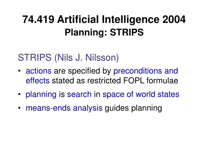 74 419 artificial intelligence 2004 planning strips