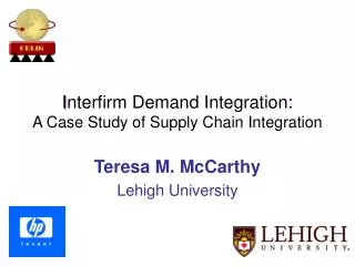 I nterfirm Demand Integration: A Case Study of Supply Chain Integration