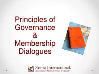 Principles of Governance &amp; Membership Dialogues