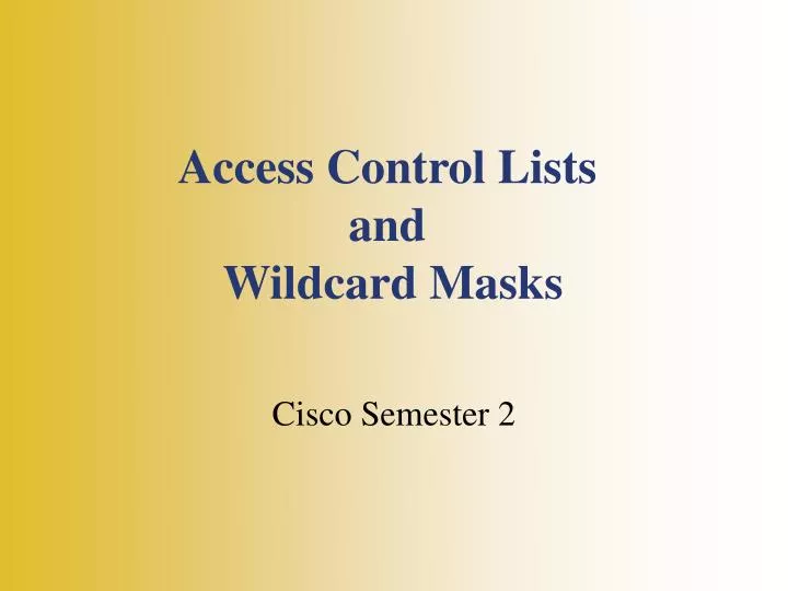 access control lists and w ildcard masks