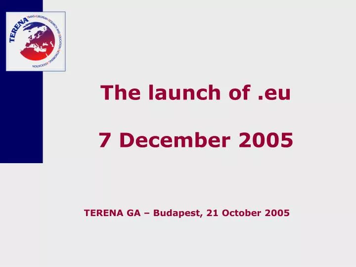 the launch of eu 7 december 2005