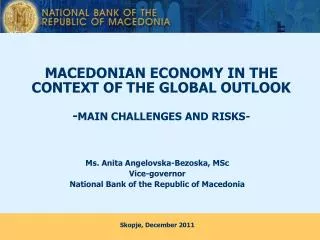 MACEDONIAN ECONOMY IN THE CONTEXT OF THE GLOBAL OUTLOOK - MAIN CHALLENGES AND RISKS-