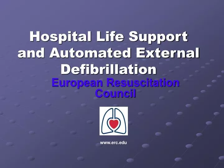 hospital life support and automated external defibrillation