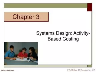 Systems Design: Activity-Based Costing