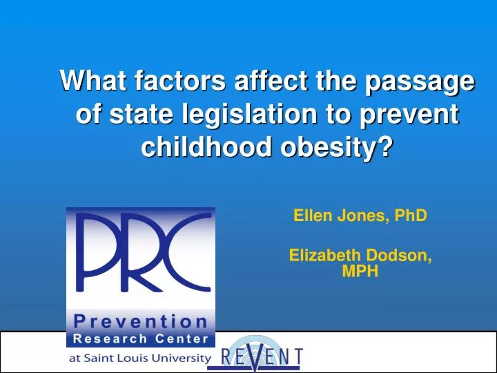 what factors affect the passage of state legislation to prevent childhood obesity