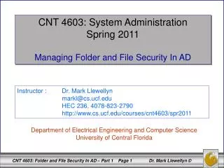 CNT 4603: System Administration Spring 2011 Managing Folder and File Security In AD