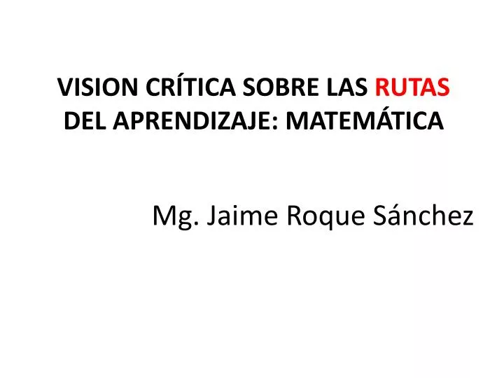 vision cr tica sobre las rutas del aprendizaje matem tica