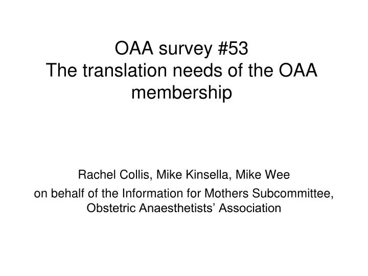 oaa survey 53 the translation needs of the oaa membership