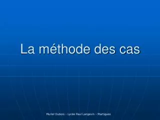 la m thode des cas
