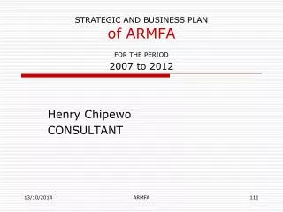 STRATEGIC AND BUSINESS PLAN of ARMFA FOR THE PERIOD 2007 to 2012