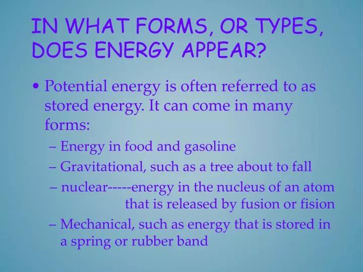 in what forms or types does energy appear