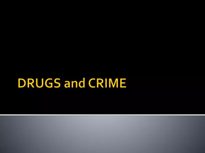 drugs and crime