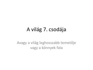 a vil g 7 csod ja