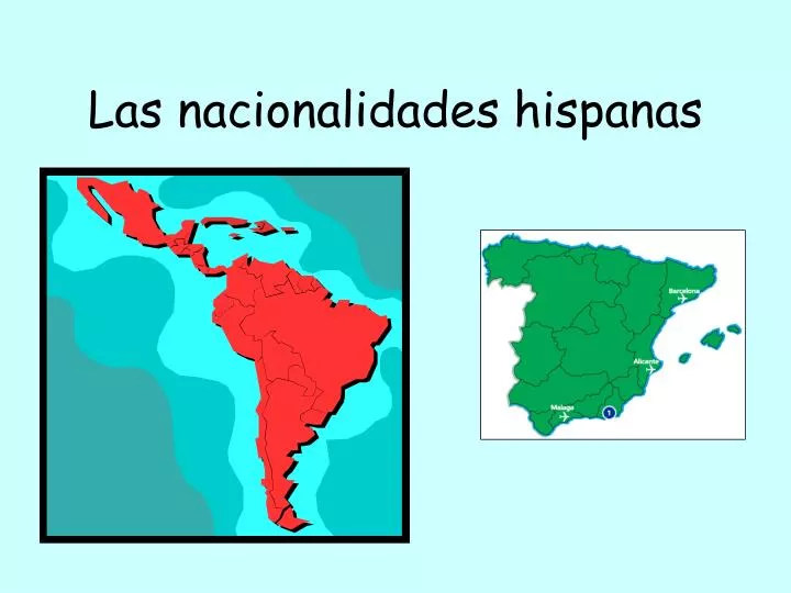 las nacionalidades hispanas