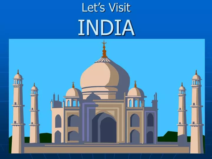 let s visit india