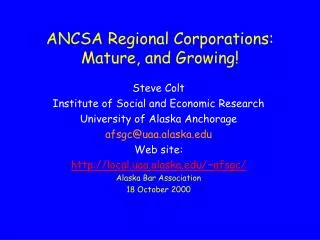 ANCSA Regional Corporations: Mature, and Growing!