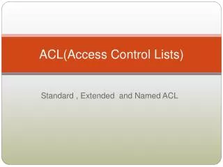 ACL(Access Control Lists)
