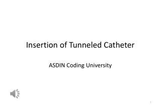 Insertion of Tunneled Catheter