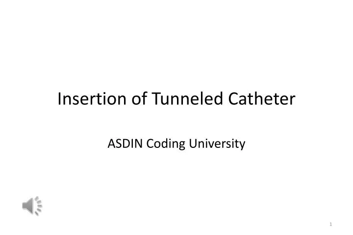 insertion of tunneled catheter