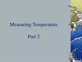 Measuring Temperature Part 2