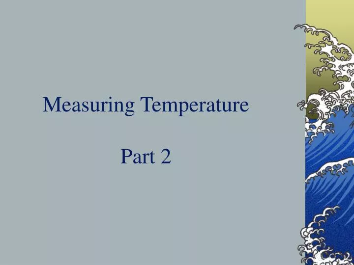 measuring temperature part 2