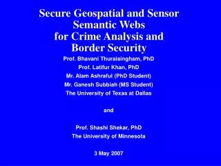 Secure Geospatial and Sensor Semantic Webs for Crime Analysis and Border Security