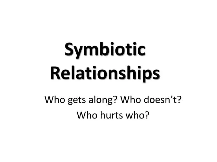 symbiotic relationships