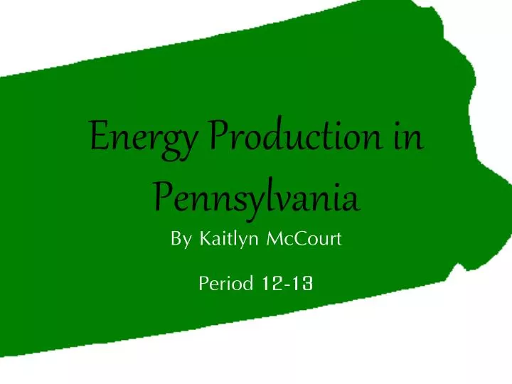 e nergy production in pennsylvania