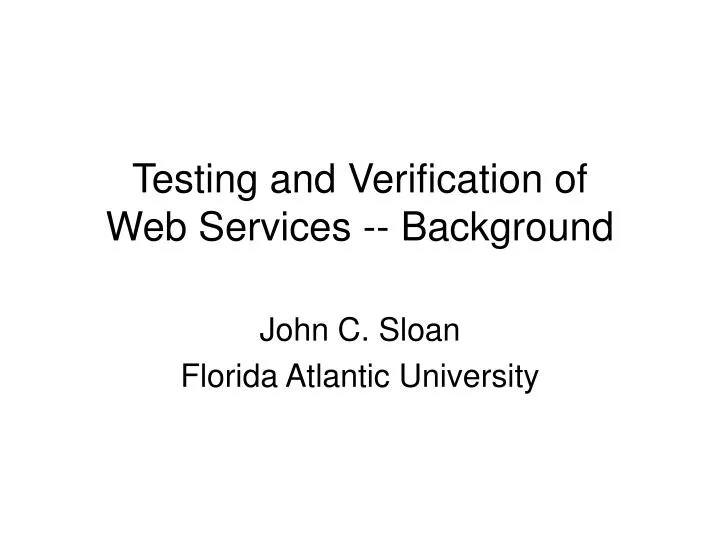 testing and verification of web services background