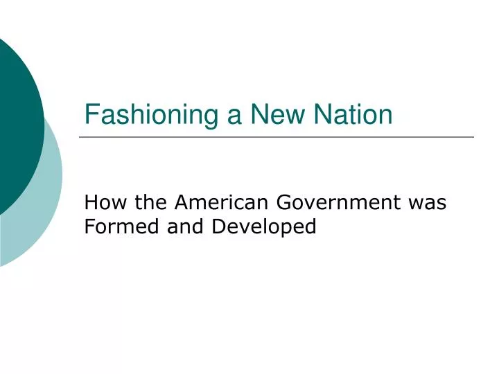 fashioning a new nation