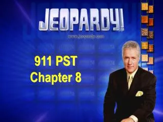 911 PST Chapter 8
