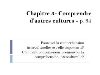 chapitre 3 comprendre d autres cultures p 34