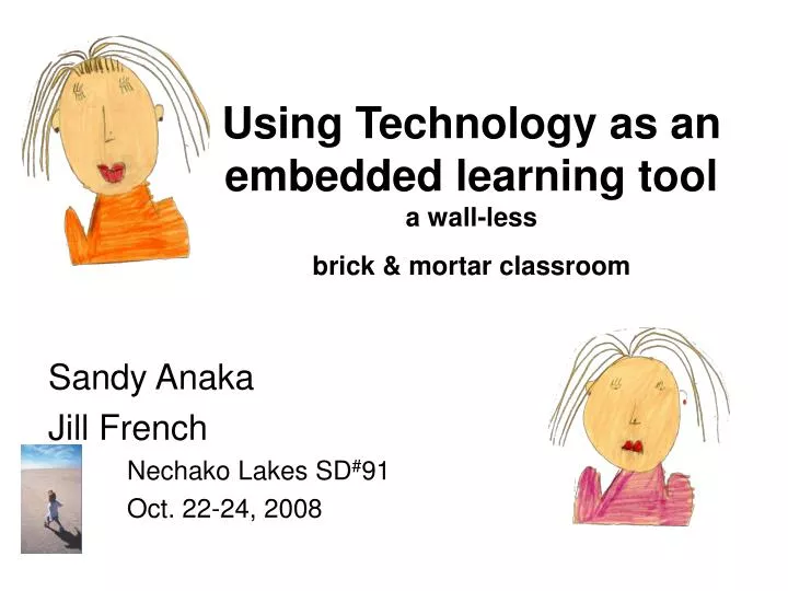 using technology as an embedded learning tool a wall less brick mortar classroom