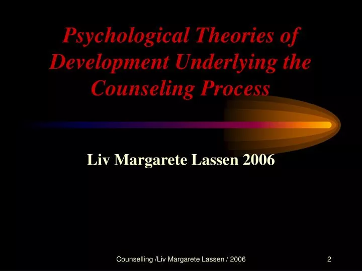 psychological theories of development underlying the counseling process
