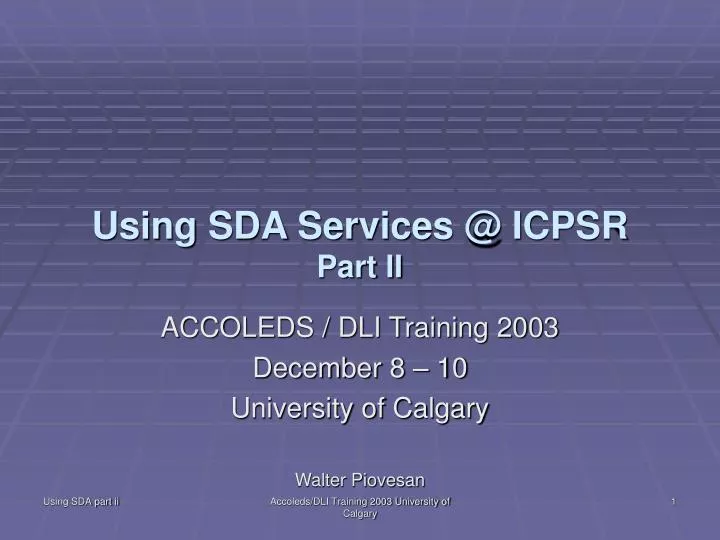 using sda services @ icpsr part ii