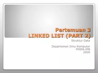 pertemuan 3 linked list part 2