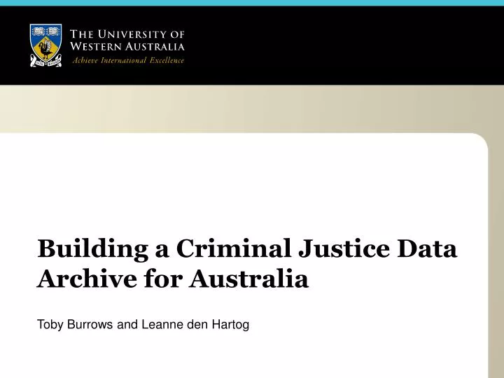 building a criminal justice data archive for australia