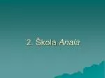 2. Škola Anala - slide 1