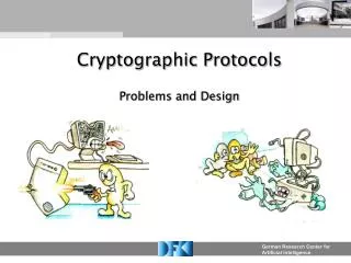 Cryptographic Protocols Problems and Design