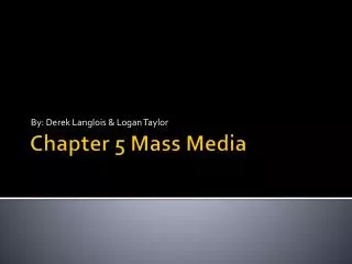 Chapter 5 Mass Media
