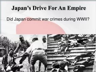 Japan’s Drive For An Empire