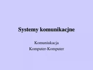 systemy komunikacjne