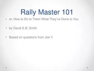 Rally Master 101