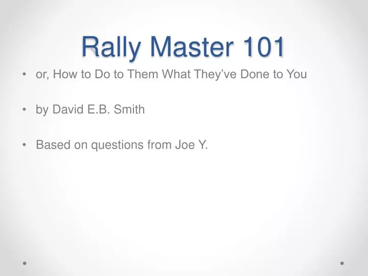 rally master 101